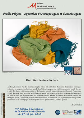 
Profils d'objets. Approches d'anthropologues et d'archéologues, VIIe colloque international de la Maison René-Ginouvès. Une pièce de tissu du Laos
