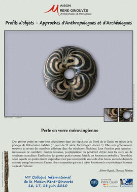
Profils d'objets. Approches d'anthropologues et d'archéologues, VIIe colloque international de la Maison René-Ginouvès. Perle en verre mérovingienne
