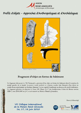 
Profils d'objets. Approches d'anthropologues et d'archéologues, VIIe colloque international de la Maison René-Ginouvès. Fragment d'objet en forme de bâtiment
