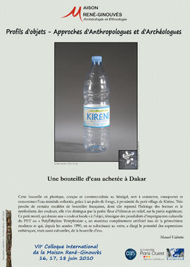 
Profils d'objets. Approches d'anthropologues et d'archéologues, VIIe colloque international de la Maison René-Ginouvès. Une bouteille d'eau achetée à Dakar
